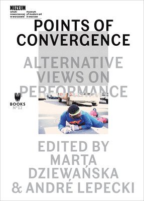 Points of Convergence  Alternative Views on Performance 1