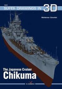 bokomslag The Japanese Cruiser Chikuma