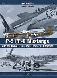 bokomslag P-51/F-6 Mustangs with the Usaaf - European Theater of Operations