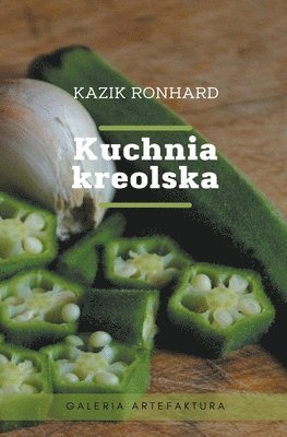 Kazik Ronhard - Kuchnia kreolska, Häftad