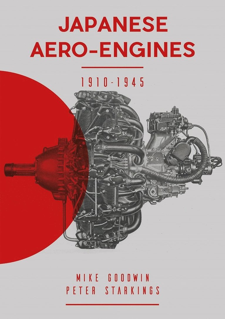 Mike Goodwin - Japanese Aero-Engines 1910-1945, Inbunden