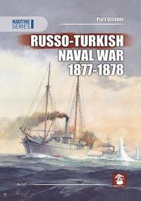bokomslag Russo-Turkish Naval War 1877-1878