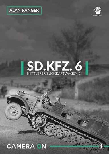 Alan Ranger - Sd.Kfz. 6 Mittlerer Zugkfraftwagen 5t, Häftad