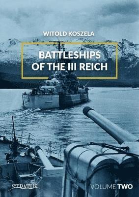 Battleships of the III Reich. Volume 2 1