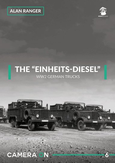 Alan Ranger - “Einheits-diesel” WW2 German Trucks, Häftad