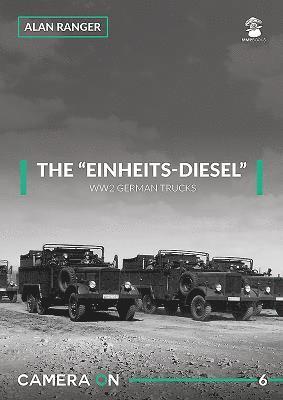 bokomslag The Einheits-Diesel WW2 German Trucks