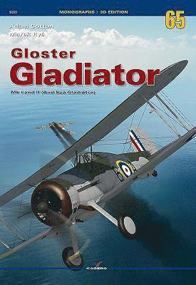 Gloster Gladiator Mk I and II (and Sea Gladiator) 1