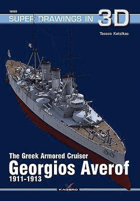 bokomslag The Greek Armored Cruiser Georgios Averof 1911-1913