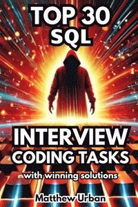 bokomslag TOP 30 SQL Interview Coding Tasks