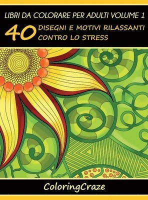 Libri da Colorare per Adulti Volume 1 1