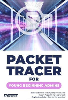 bokomslag Packet Tracer for Young Beginning Admins