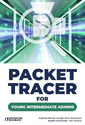 Damian Strojek, Jerzy Kluczewski - Packet Tracer for Young Intermediate Admins, Häftad