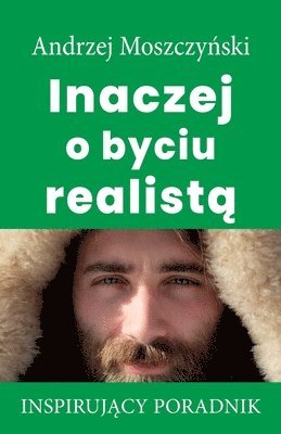 bokomslag Inaczej o byciu realist&#261;