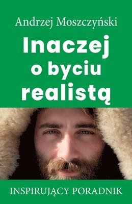 Inaczej o byciu realistą