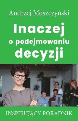 bokomslag Inaczej o podejmowaniu decyzji