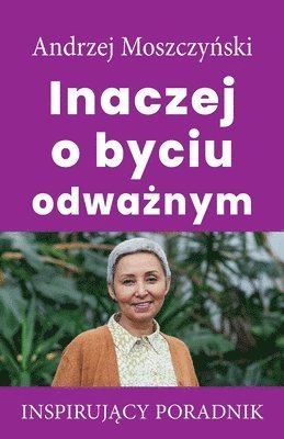 bokomslag Inaczej o byciu odwa&#380;nym