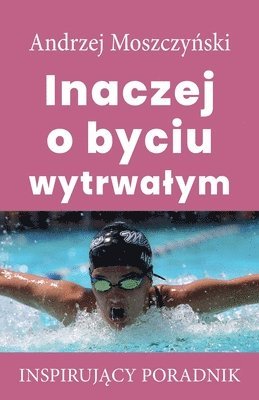 Inaczej o byciu wytrwalym 1