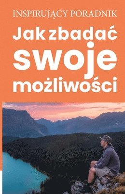 bokomslag Jak zbadac swoje mo&#380;liwo&#347;ci