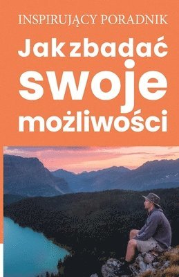 Jak zbadac swoje możliwości