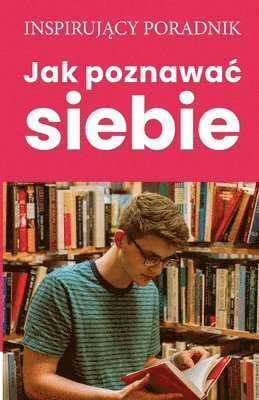 Jak poznawac siebie