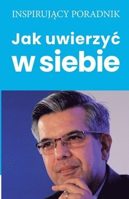 bokomslag Jak uwierzyc w siebie