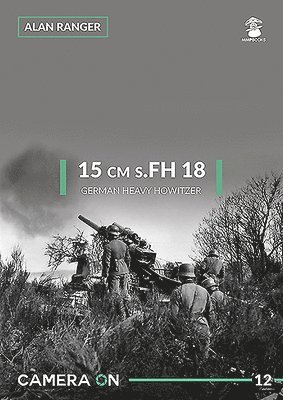 15 CM S.FH 18 German Heavy Howitzer 1