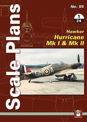 Scale Plans No. 55: Hawker Hurricane Mk I & Mk II 1/24