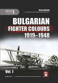 bokomslag Bulgarian Fighter Colours 1919-1948 Vol. 1