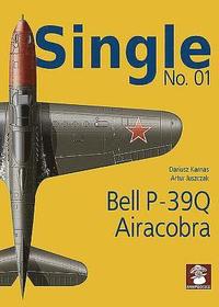 bokomslag Single No. 01: Bell P-39Q Airacobra