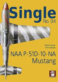 bokomslag Single No. 04: NAA P-51D-10-NA Mustang