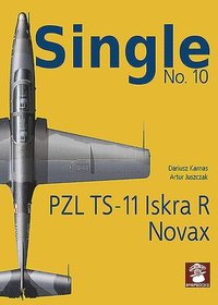 bokomslag Single 10: PZL Ts-11 Iskra R Novak