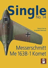 bokomslag Single 14: Messerschmitt Me 163 B-1 Komet