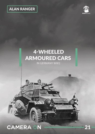 Alan Ranger - 4-Wheeled Armoured Cars in Germany WW2, Häftad