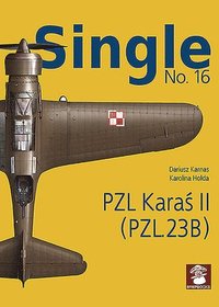 bokomslag Single 16: PZL Karas II (PZL.23B)