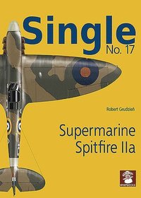 bokomslag Single 17: Supermarine Spitfire IIa