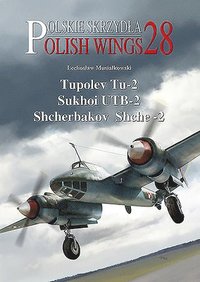 bokomslag Tupolev Tu-2, Sukhoi UTB-2, Shcherbakov Shche-2