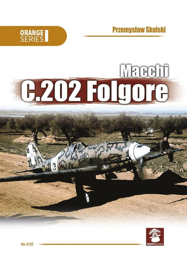 Przemyslaw Skulski - Macchi C.202 Folgore 3rd Edition, Häftad