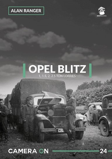 Alan Ranger - Opel Blitz 1, 1.5, 2, 2.5 Ton Lorries, Häftad
