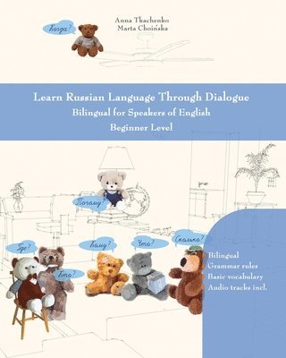 Anna Tkachenko, Marta Choinska - Learn Russian Language Through Dialogue, Häftad