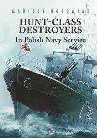 bokomslag Hunt-Class Destroyers in Polish Navy Service