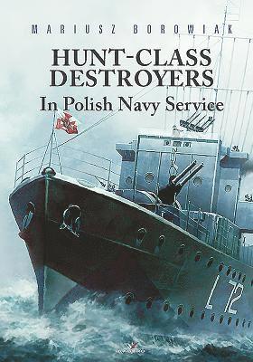 bokomslag Hunt-Class Destroyers in Polish Navy Service