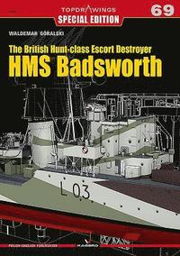 bokomslag The British Hunt-Class Escort Destroyer HMS Badsworth