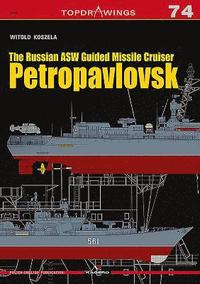 bokomslag The Russian Asw Guided Missile Cruiser Petropavlovsk