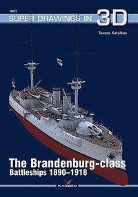 bokomslag The Brandenburg - Class Battleships 1890-1918