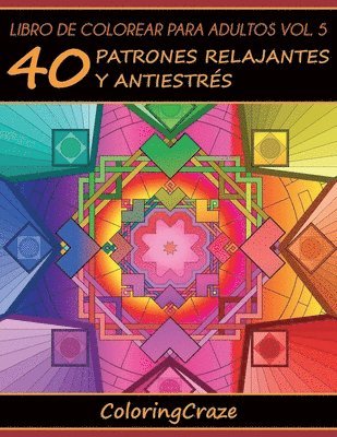 Coloringcraze - Libro de Colorear para Adultos Volumen 5, Häftad