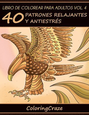 Coloringcraze - Libro de Colorear para Adultos Volumen 4, Häftad