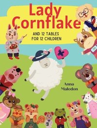 bokomslag Lady Cornflake and 12 Tables for 12 Children