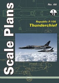 bokomslag Scale Plans 66: Republic F-105 Thunderchief 1/72 Scale