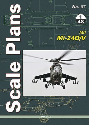 Scale Plans 67: Mil Mi-24d/V In 1/48 Scale 1