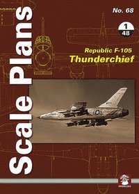 bokomslag Scale Plans 68: Republic F-105 Thunderchief 1/48 Scale